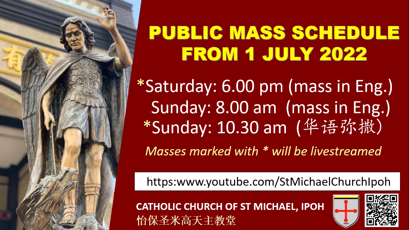Sat English Mass at 6pm, Sun English Mass at 8.30am, Sun Chinese Mass at 10.30am